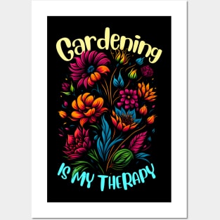 Gardening is my therapy Posters and Art